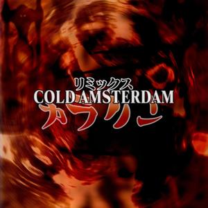 Cold Amsterdam (Remix|Explicit)