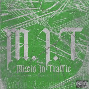 Missin In Traffic (Explicit)