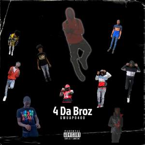 4 Da Broz (Explicit)