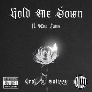 Hold Me Down (feat. 4eva Juice) [Explicit]