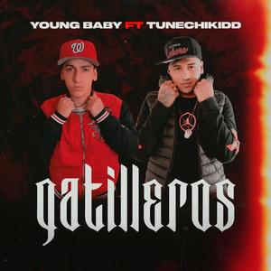 Gatilleros (feat. Tunechikidd) (Explicit)