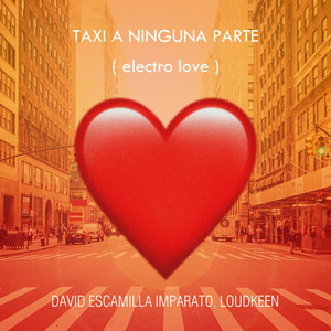 Taxi a Ninguna Parte (Electro Love)