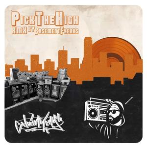 Pick the High (Basement Freaks Remix|Explicit)