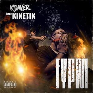 FYPM (feat. Kinetik) [Explicit]