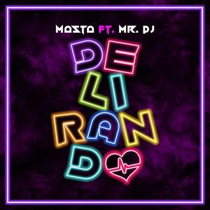 Delirando (feat. El Masta) [Explicit]