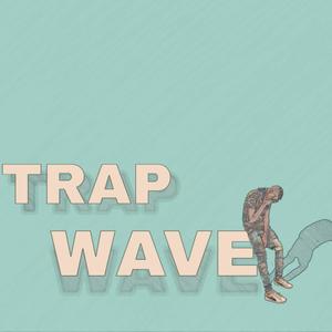 TrapWave (Explicit)