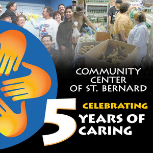 Community Center of St Bernard: 5 Years of Caring