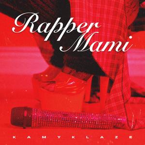 RAPPER MAMI (feat. BLK99) (Explicit)
