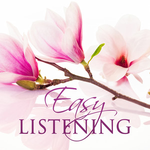 Easy Listening - 30 Best Pieces of Beautiful Instrumental Music, Lounge Music, Sweet Melody, Music for Quiet Moments, Relaxing Jazz Piano Music