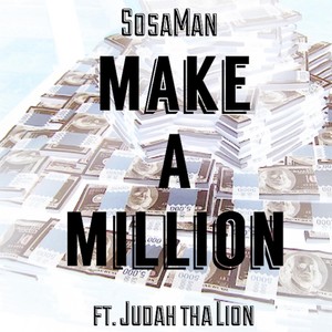 Make a Million (feat. Judah tha Lion)