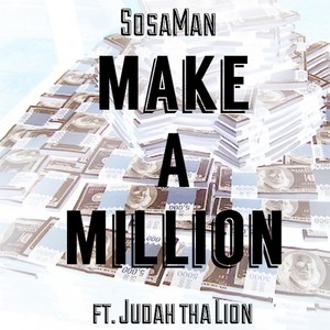 Make a Million(feat. Judah tha Lion)