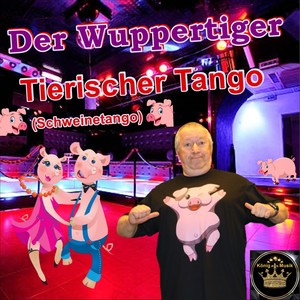 Tierischer Tango (Schweinetango)