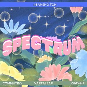 Spectrum (feat. Prabahan Shakya, Subhadra Kamath, Arjun John & Ritwik De)