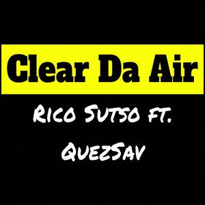 Clear da Air (Explicit)