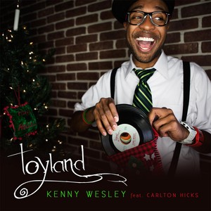 Toyland (feat. Carlton Hicks)