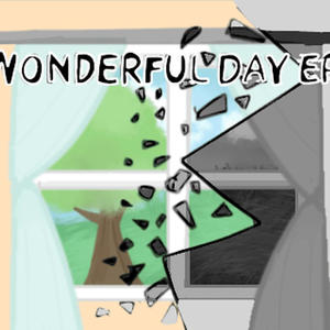 Wonderful day (Explicit)