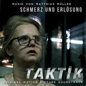 Schmerz und Erlösung (From "Taktik" Soundtrack)