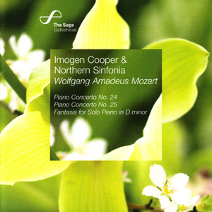 Mozart: Piano Concerto No. 24, Piano Concerto No. 25, Fantasia for Solo Piano in D Minor