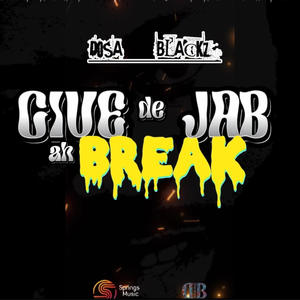 Give De Jab Ah Break