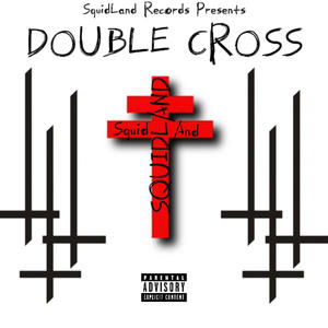 DOUBLE CROSS (Explicit)