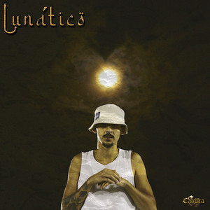 Lunático (Explicit)