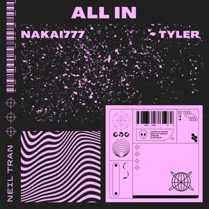 All In (feat. Tyler) (Explicit)