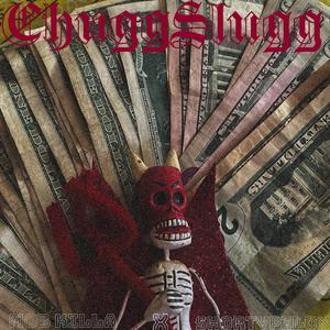 ChuggSlugg (feat. MOB KILLA) [Explicit]