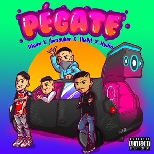 Pégate (Explicit)