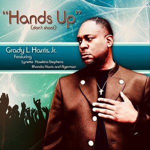 Hands Up(Don’t Shoot)[feat. Lynette Hawkins-Stephens, Rhonda Harris & Agerman]