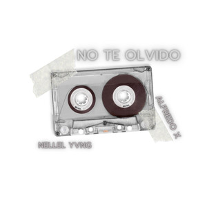 No T Olvido (Explicit)