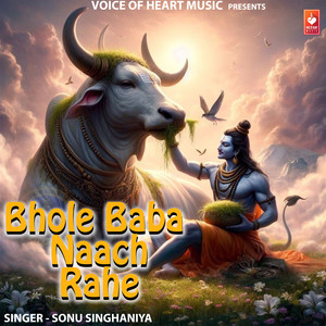Bhole Baba Naach Rahe