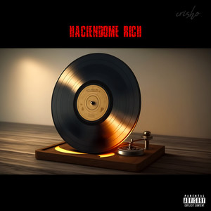 Haciendome Rich (Explicit)