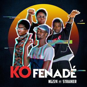 Ko Fenadé (feat. Straiker) (Explicit)