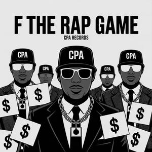 F The Rap Game (explicit lyrics|Explicit)