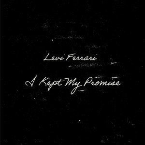 I Kept My Promise (Explicit)