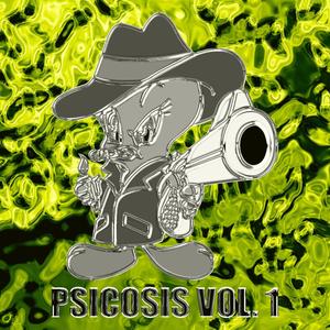 PSICOSIS, Vol. 1 (Explicit)