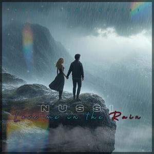 Love me in the Rain
