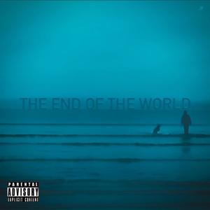 MUSIC FOR THE END OF THE WORLD (Explicit)