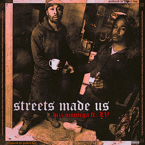 Streets Made Us (Explicit)