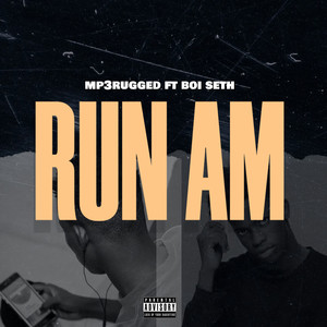 Run Am (Explicit)
