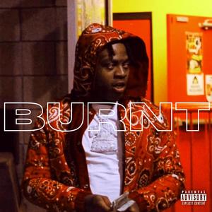 Burnt (Explicit)