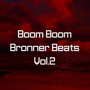 Boom Boom Bronner Beats, Vol. 2