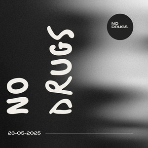NO DRUGS (Explicit)