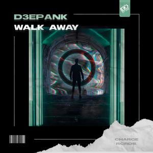 Walk Away