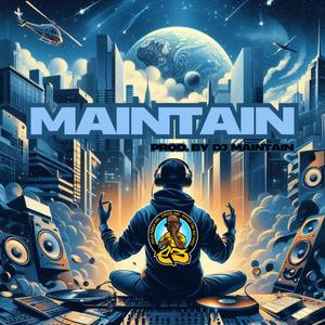 Maintain (feat. DJ Maintain) [Radio Edit]