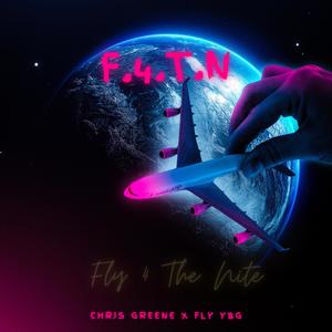 F.4.T.N (feat. Fly YBG) [Explicit]