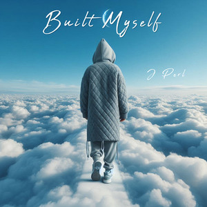 Built Myself (Explicit)