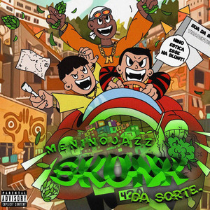 Skunk da Sorte (Explicit)