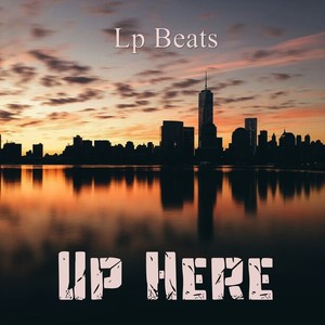 Up Here (Instrumental Rap)