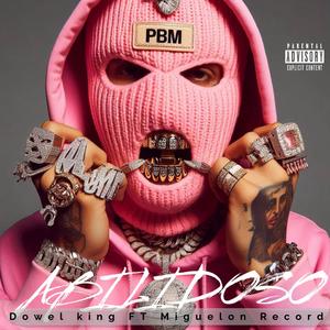 Dowel king FT dimelo nowell (habilidoso) (feat. Dowel king & Dimelo Nowell)